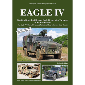 The Eagle IV Wheeled Armoured Vehicle in Modern German Army Service - Tankograd Nr. 5045