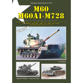 Die Kampfpanzer M60 / M60A1 / M60A1 (AOS) / M60A1 (RISE) und der Pionierpanzer M728 im Dienste der US Army  - Tankograd American Special Nr. 3021