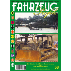 FAHRZEUG Profile 58: Die Einheiten der US Army Europa im Jahre 1981 - Die Divisionstruppen
