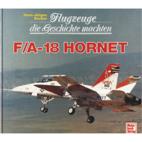 Flugzeuge die Geschichte machten - F/A-18 Hornet