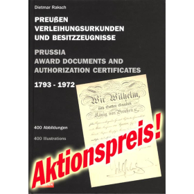 Preu&szlig;en - Verleihungsurkunden und Besitzzeugnisse 1793 - 1972 - D. Raksch