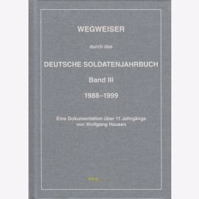 Wegweiser durch das Deutsche Soldatenjahrbuch Bd. 3 - 1988-1999