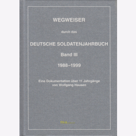 Wegweiser durch das Deutsche Soldatenjahrbuch Bd. 3 -...