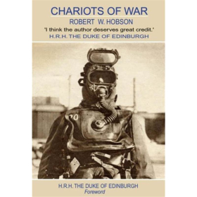 Chariots of War - Britische und italienische bemannte Torpedos