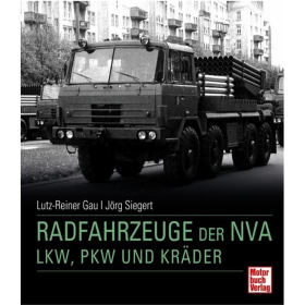 Radfahrzeuge der NVA - LKW, PKW und Kr&auml;der