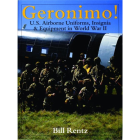 Geronimo! U.S. Airborne Uniforms, Insignia & Equipment in...