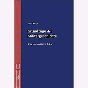 March - Grundz&uuml;ge der Milit&auml;rgeschichte - Krieg und politische Kultur Volksheere