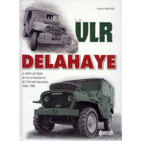 Wagner - Le VLR Delahaye - Le v&eacute;hicule l&eacute;ger de reconnaissance de lArm&eacute;e fran&ccedil;aise 1946-1980 Modellbau