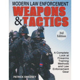 Modern Law Enforcement Weapons &amp; Tactics - 3rd Edition (Gebrauchtes Sammlerst&uuml;ck)