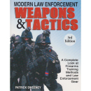 Modern Law Enforcement Weapons &amp; Tactics - 3rd...