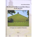 Die Schlacht bei Waterloo/La Belle Alliance am 18. Juni...