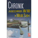 Chronik Jagdgeschwader 301/302 &quot;Wilde Sau&quot;