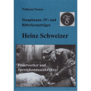 Hauptmann (W) und Ritterkreuztr&auml;ger Heinz Schweizer...