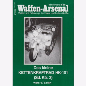 Seifert, Walter E.: Das kleine Kettenkraftrad HK-101 (Sd.Kfz.2). Waffenarsenal Sonderband S-69