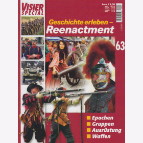 Visier Special 63 - Reenactment - Geschichte erleben