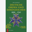 Deutsche Orden und Ehrenzeichen 1800-1945 - 19. Auflage...