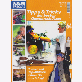 Visier Special 64 - Tipps &amp; Tricks der besten Gewehrsch&uuml;tzen