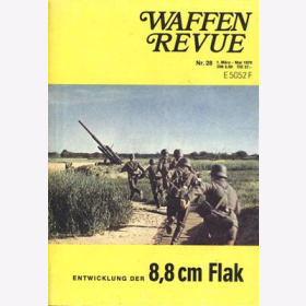 Waffen Revue Nr. 28 Entwicklung 8,8 cm Flak Rarit&auml;t