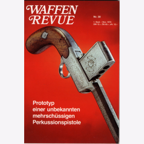 Waffen Revue Nr. 30 Schalld&auml;mpfer Armelpistole Brandsprenggranaten 21-cm Kanone