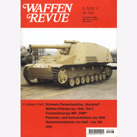 Waffen Revue Nr. 103 Panzerhaubitze Hummel Walther Pistolen Russischer Flammenwerfer