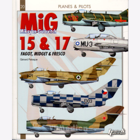 Mikoyan-Gurevitch MiG 15 &amp; 17 Fagot, Midget &amp; Fresco - Planes and Pilots 20