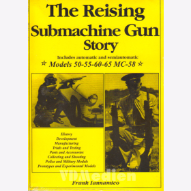 Iannamico - The Reising Submachine Gun Story - Models 50-55-60-65 MC-58