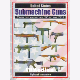 United States Submachine Guns  from the American 180 to the ZX-7