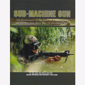 Popenker / Williams - Sub-Machine Gun Development &amp; Ammunition from WW1 to the Present / Maschinenpistole Entwicklung Munition
