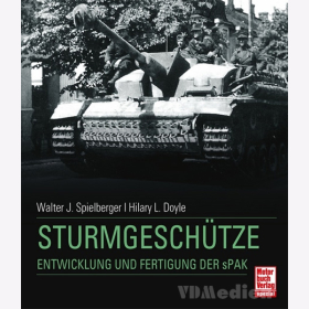 Spielberger Doyle Sturmgesch&uuml;tze - Entwicklung und Fertigung der sPAK
