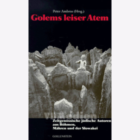 Golems leiser Atem - Zeitgen&ouml;ssische j&uuml;dische Autoren aus B&ouml;hmen, M&auml;hren und der Slowakei