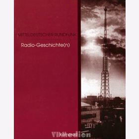 Radio-Geschichte(n) - Mitteldeutscher Rundfunk
