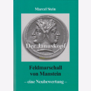 Stein / Der Januskopf - Feldmarschall von Manstein - Eine...