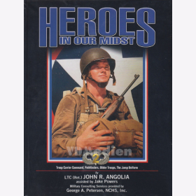 Heroes in our Midst - Volume 2 - Troop Carrier Command, Pathfinders, Glider Troops, The Jump Uniform