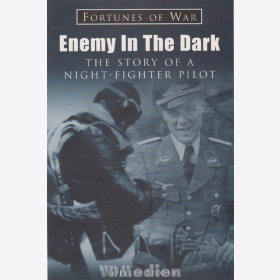Enemy in the Dark - Peter Spoden - The Story of a Night-Fighter Pilot - Fortunes of War