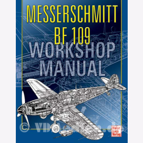 Messerschmitt Bf 109 - Workshop Manual - Originalausgabe!