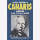 Canaris - Legende und Wirklichkeit - Originalausgabe!