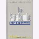 Die Katakombe - Das Ende der Reichskanzlei *GEBRAUCHTES...