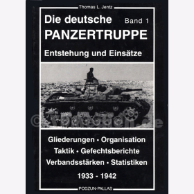 Die deutsche Panzertruppe Band 1