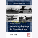 Typenkompass - Deutsche Jagdflugzeuge des Ersten...