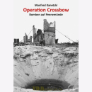 Operation Crossbow Bomben auf Peenemünde - Manfred Kanetzki