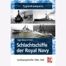 Schlachtschiffe der Royal Navy - Gro&szlig;kampfschiffe...