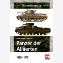 Typenkompass - Panzer der Alliierten 1939-1945 -...