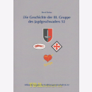 Die Geschichte der III. Gruppe des Jagdgeschwaders 52 -...