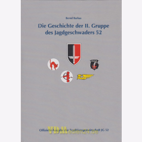 Barbas Die Geschichte der II. Gruppe des Jagdgeschwaders 52