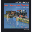 Auf und davon mit Dampf und Strom - Arthur Meyer / Roger...