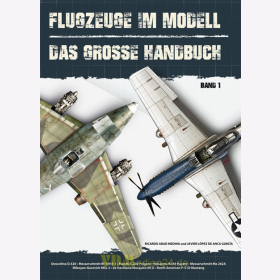 Flugzeuge im Modell - Das grosse Handbuch Band 1 - R. A. Medina / J.L. de Anca Garcia