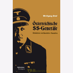 &Ouml;sterreichische SS-Gener&auml;le &quot;Himmlers verl&auml;ssliche Vasallen&quot; - Wolfgang Graf
