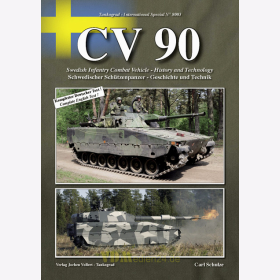 CV 90 - Schwedischer Sch&uuml;tzenpanzer - Geschichte, Technik, Varianten - Tankograd International Special Nr. 8003