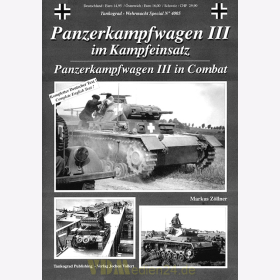 Panzerkampfwagen III im Kampfeinsatz - Tankograd Wehrmacht Special Nr. 4005
