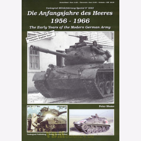 Die Anfangsjahre des Heeres 1956-1966 - Tankograd Milit&auml;rfahrzeug Spezial Nr. 5002